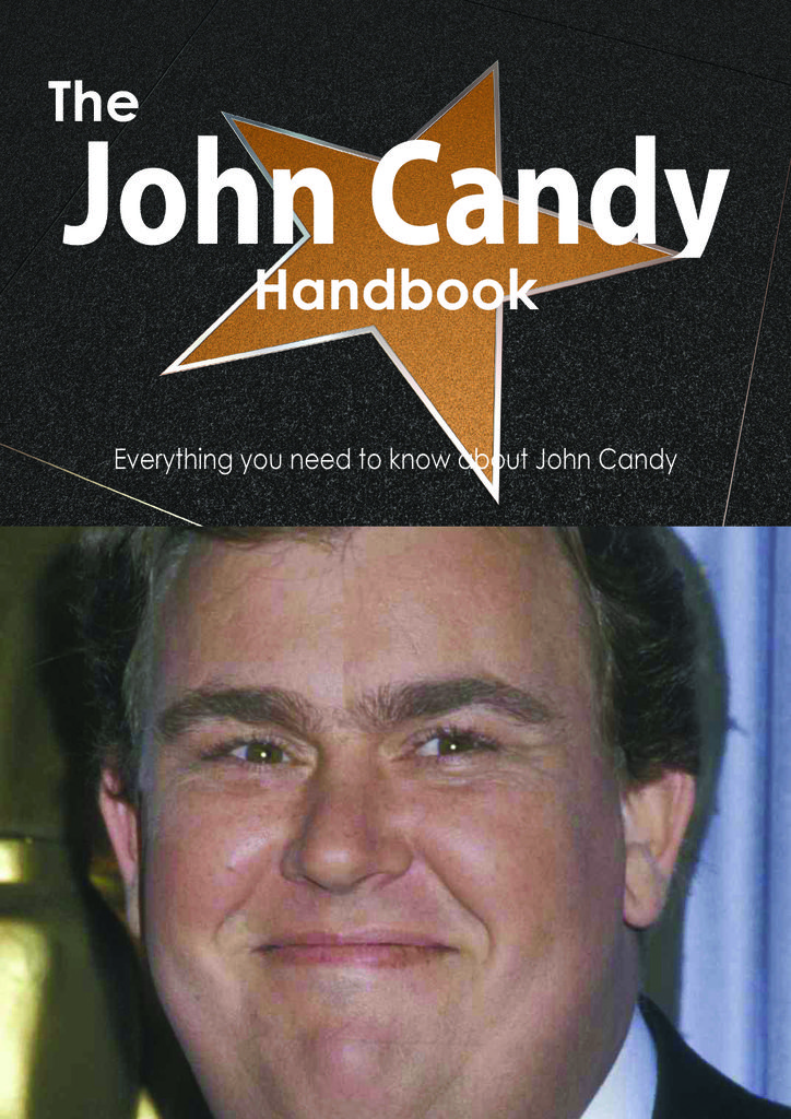 The John Candy Handbook - Everything you need to know about John Candy