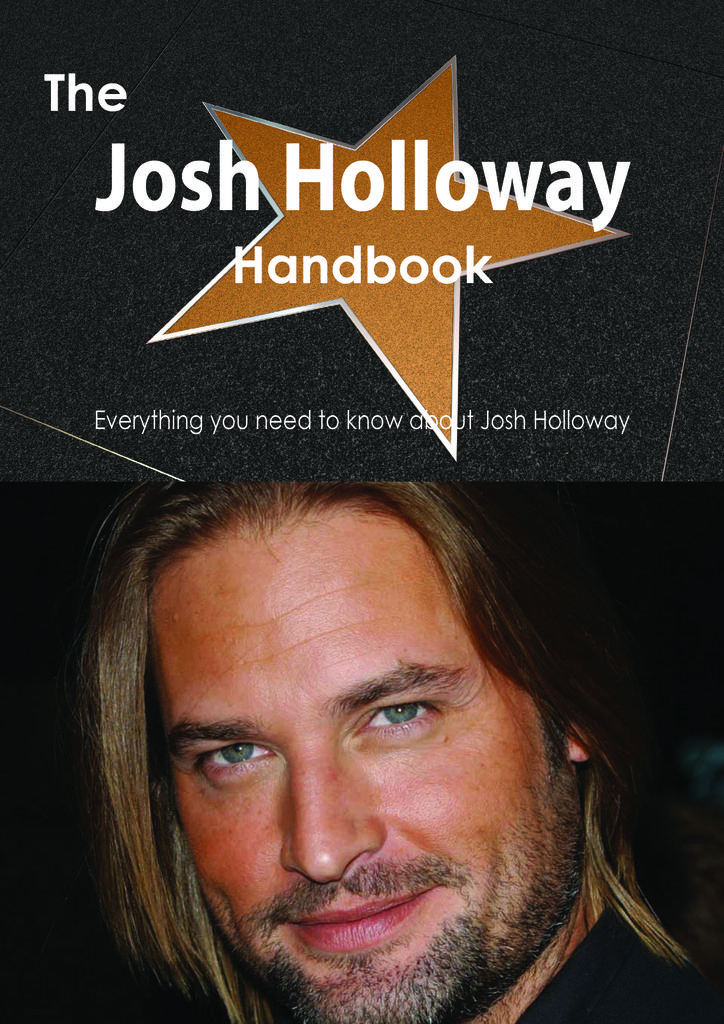 The Josh Holloway Handbook - Everything you need to know about Josh Holloway