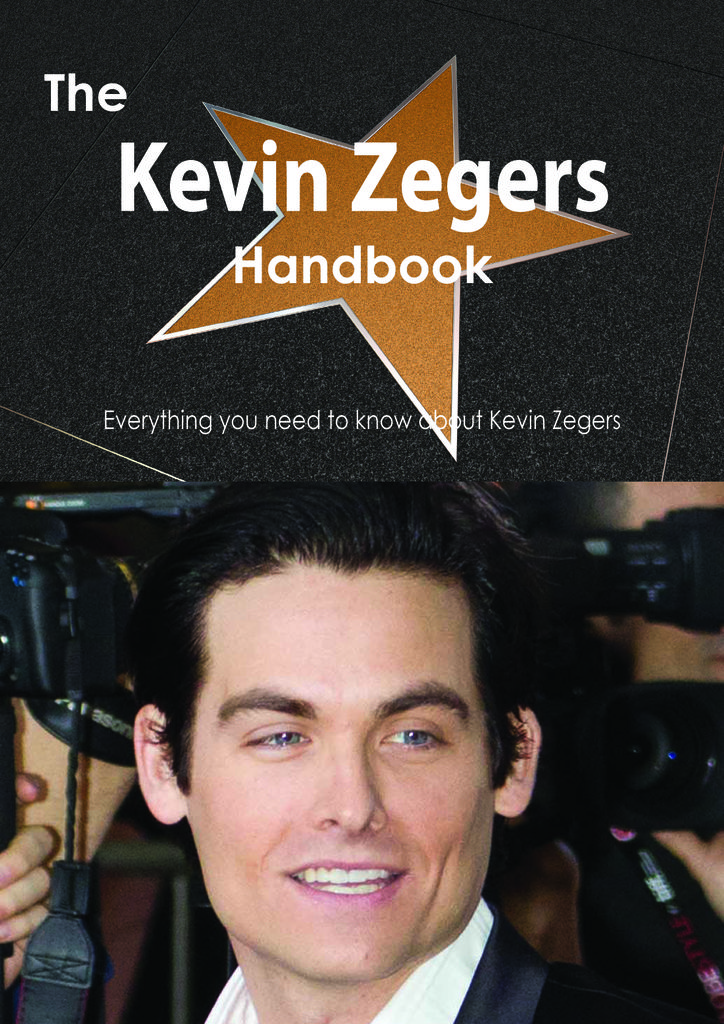 The Kevin Zegers Handbook - Everything you need to know about Kevin Zegers