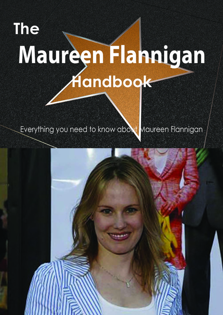 The Maureen Flannigan Handbook - Everything you need to know about Maureen Flannigan