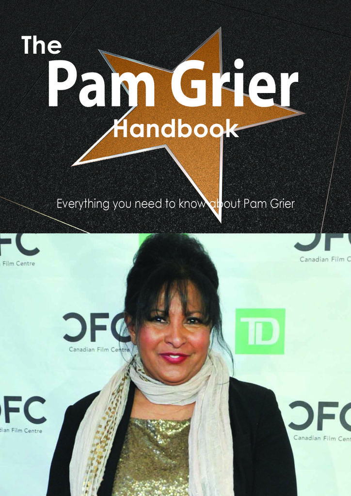 The Pam Grier Handbook - Everything you need to know about Pam Grier