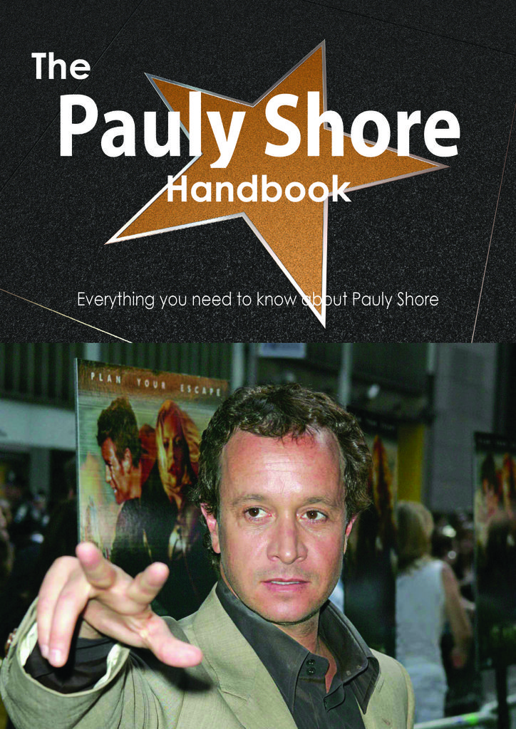 The Pauly Shore Handbook - Everything you need to know about Pauly Shore