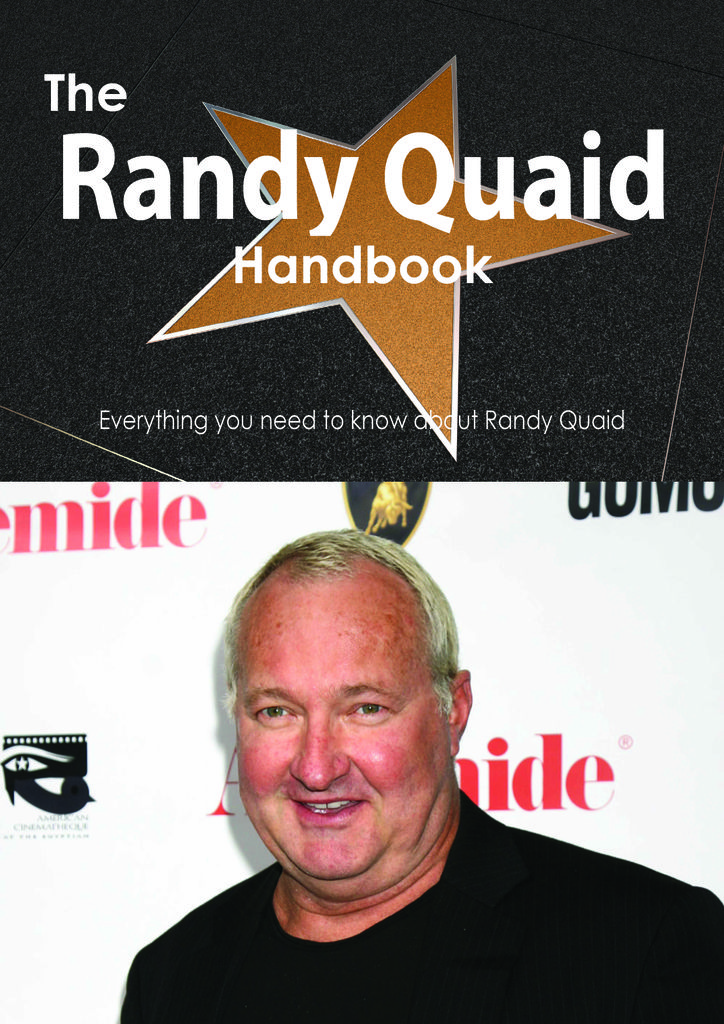 The Randy Quaid Handbook - Everything you need to know about Randy Quaid