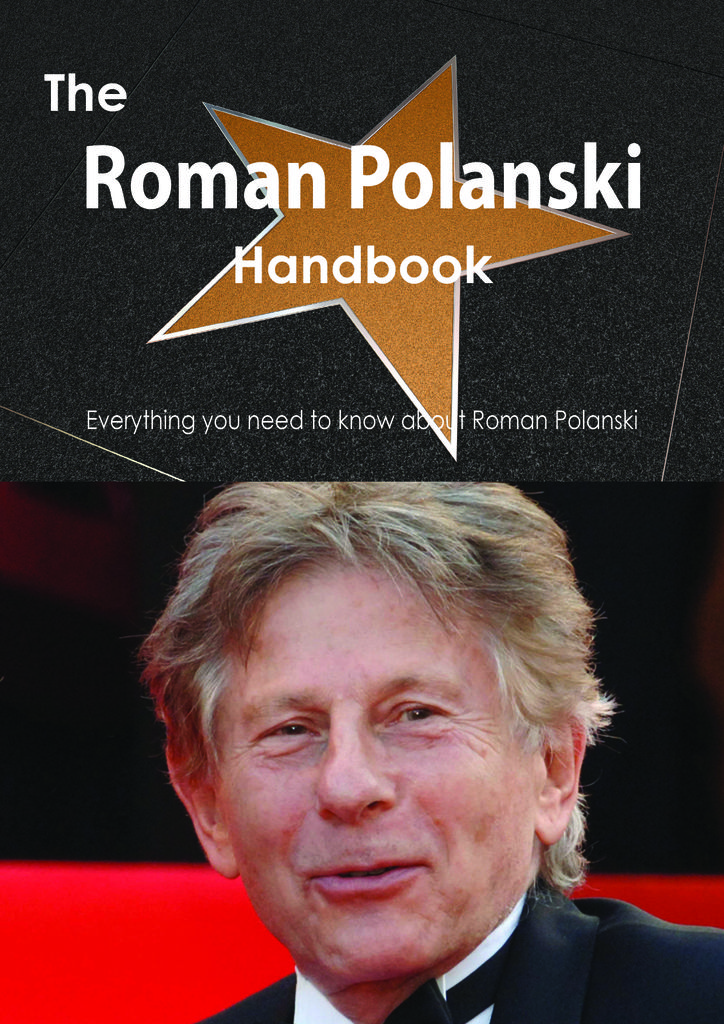 The Roman Polanski Handbook - Everything you need to know about Roman Polanski