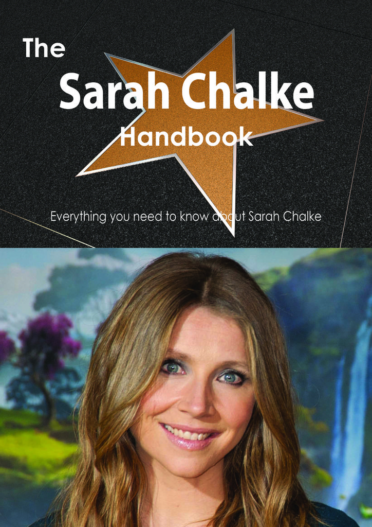 The Sarah Chalke Handbook - Everything you need to know about Sarah Chalke