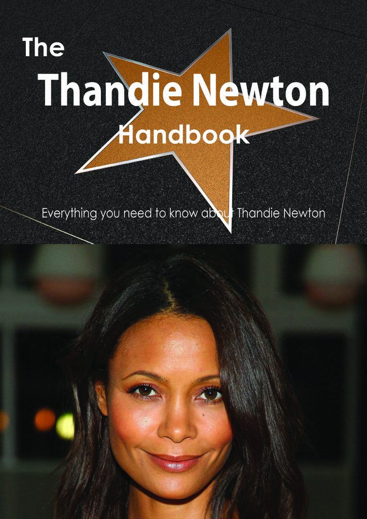 The Thandie Newton Handbook - Everything you need to know about Thandie Newton