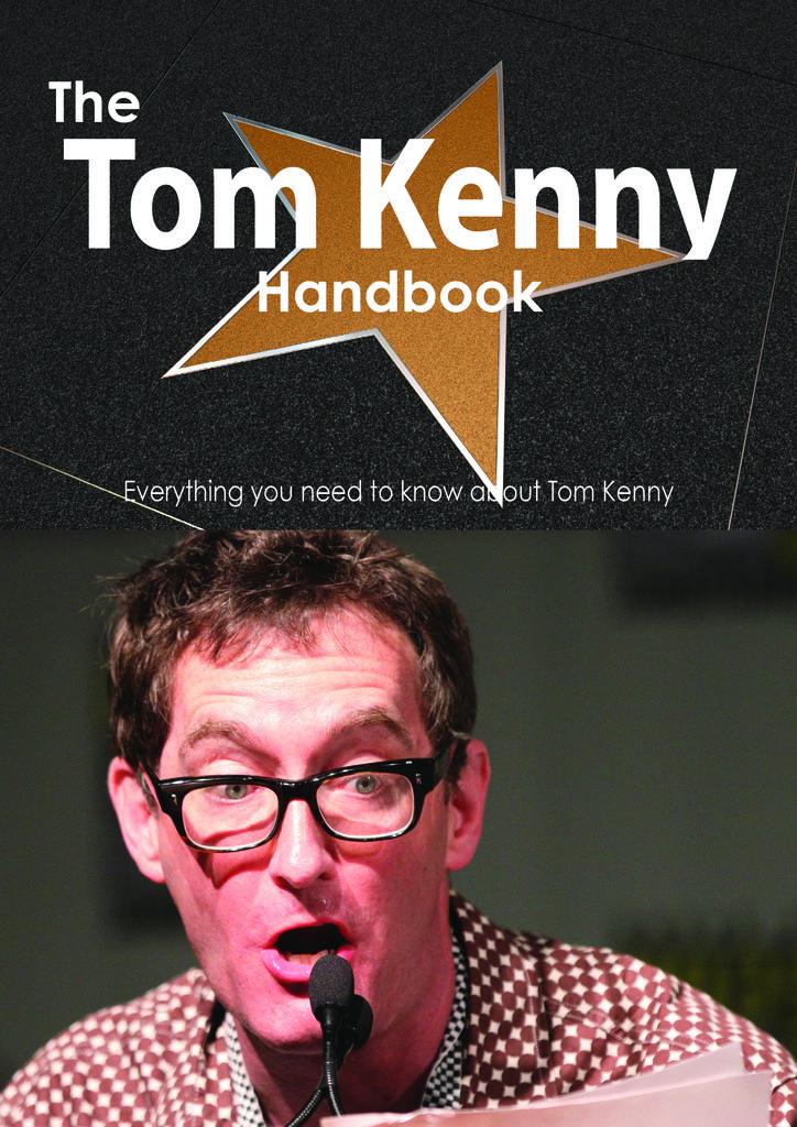 The Tom Kenny Handbook - Everything you need to know about Tom Kenny