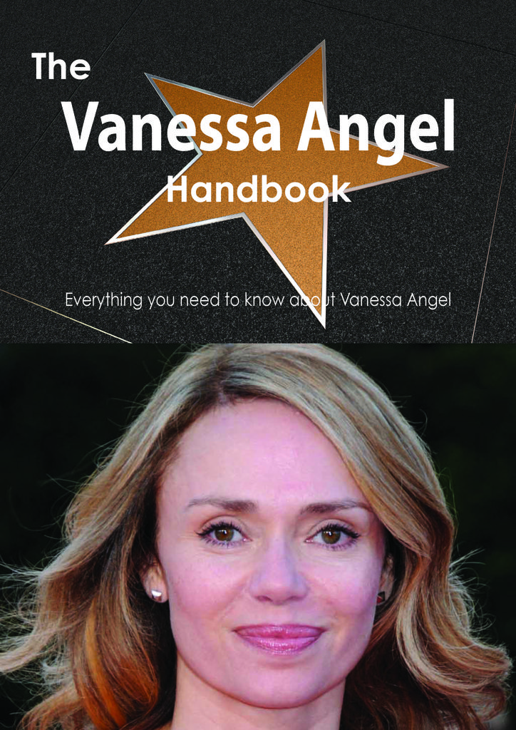 The Vanessa Angel Handbook - Everything you need to know about Vanessa Angel