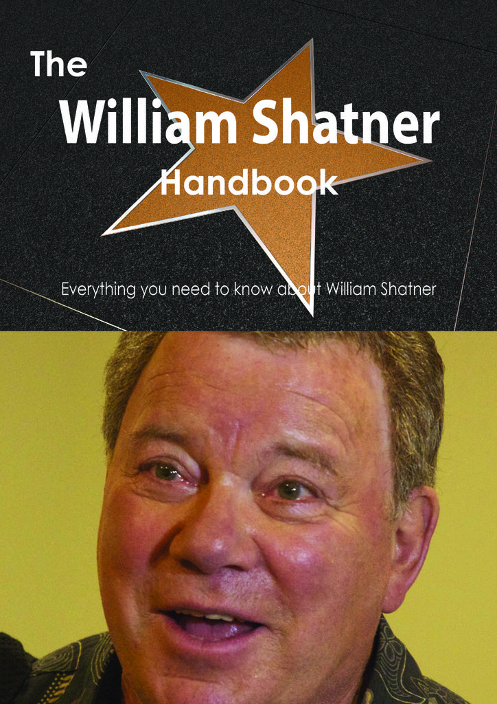 The William Shatner Handbook - Everything you need to know about William Shatner