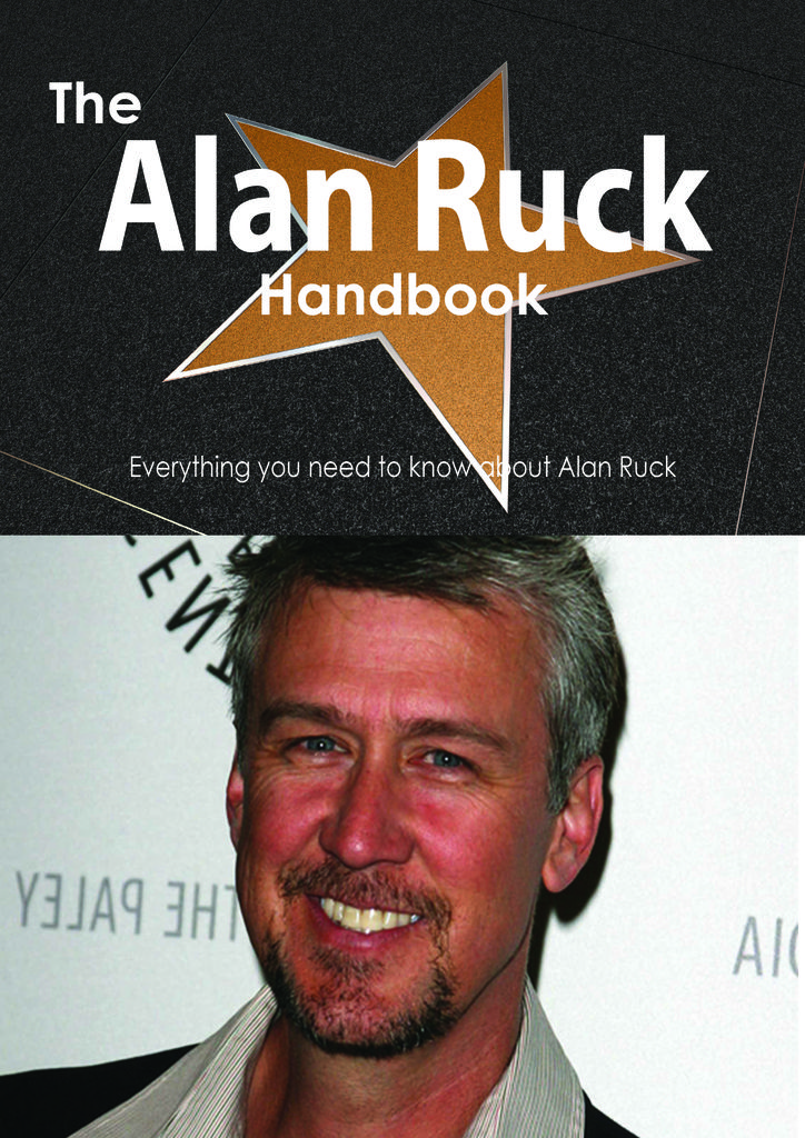 The Alan Ruck Handbook - Everything you need to know about Alan Ruck