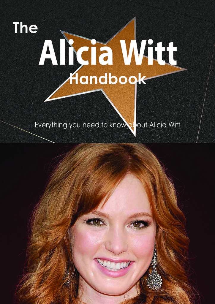 The Alicia Witt Handbook - Everything you need to know about Alicia Witt
