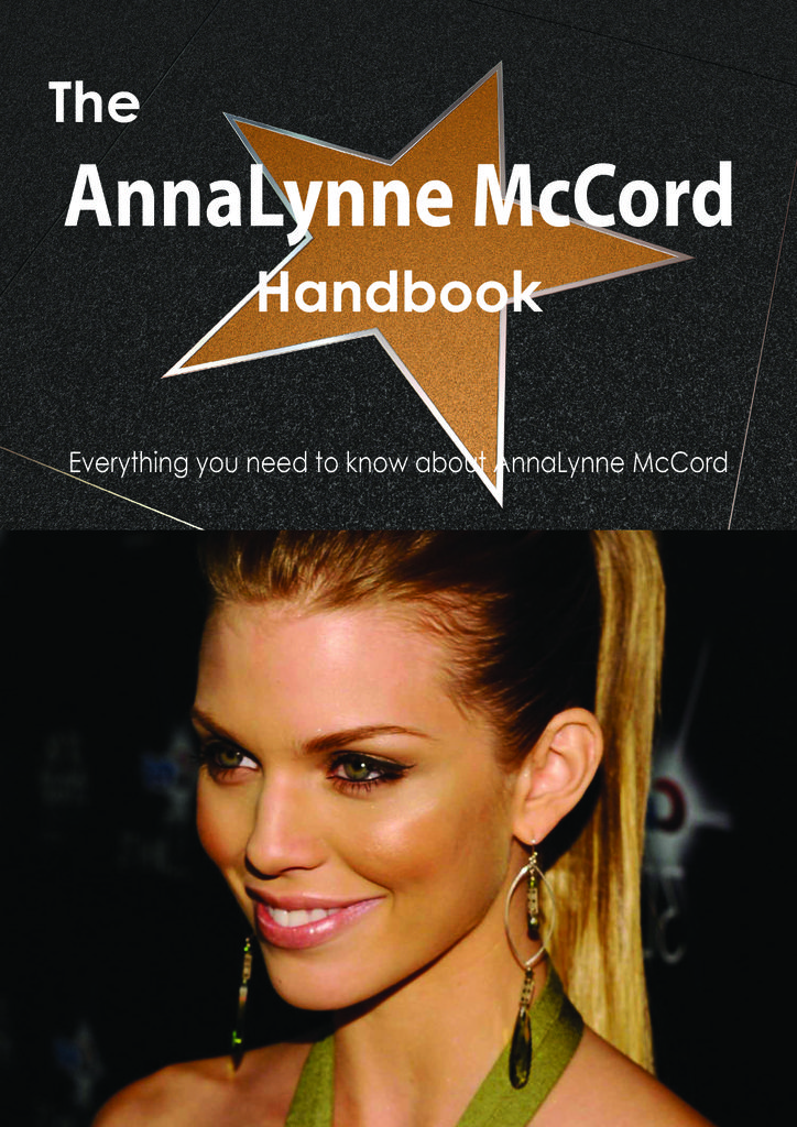 The AnnaLynne McCord Handbook - Everything you need to know about AnnaLynne McCord