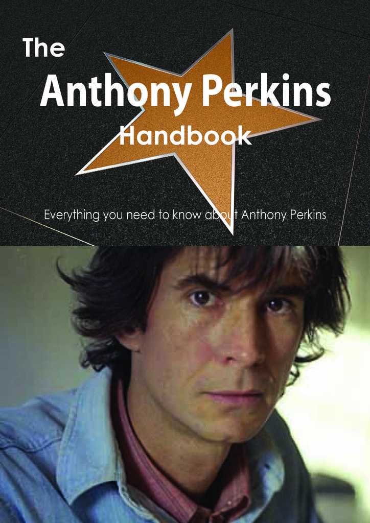 The Anthony Perkins Handbook - Everything you need to know about Anthony Perkins