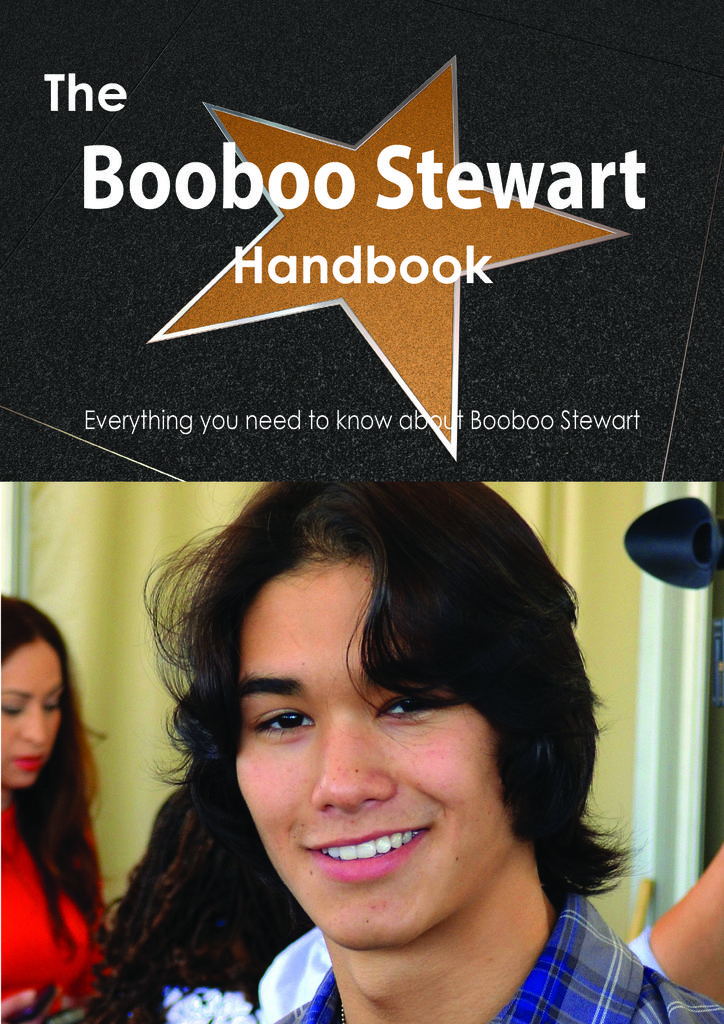 The Booboo Stewart Handbook - Everything you need to know about Booboo Stewart