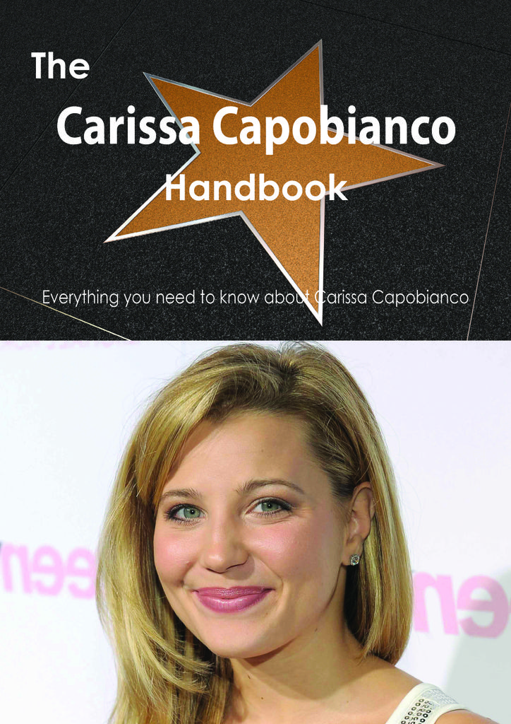 The Carissa Capobianco Handbook - Everything you need to know about Carissa Capobianco