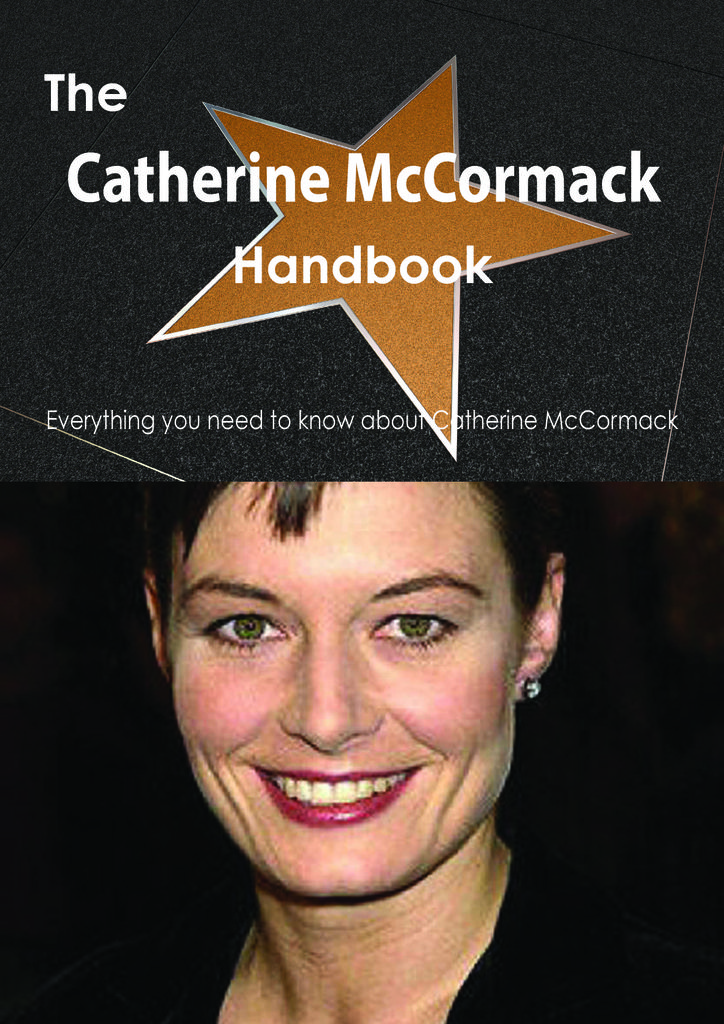 The Catherine McCormack Handbook - Everything you need to know about Catherine McCormack