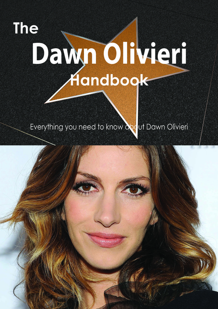 The Dawn Olivieri Handbook - Everything you need to know about Dawn Olivieri