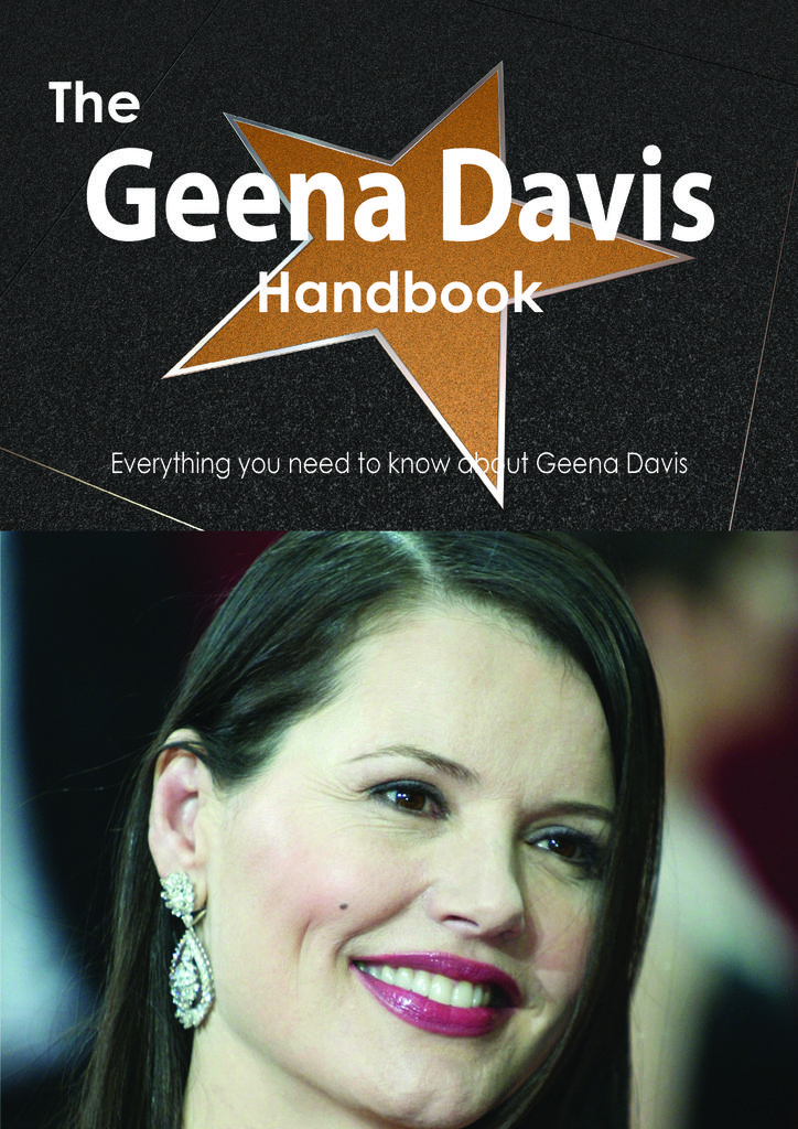 The Geena Davis Handbook - Everything you need to know about Geena Davis