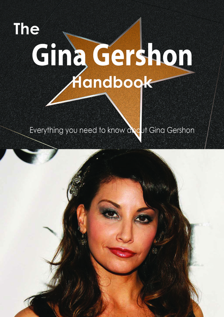 The Gina Gershon Handbook - Everything you need to know about Gina Gershon