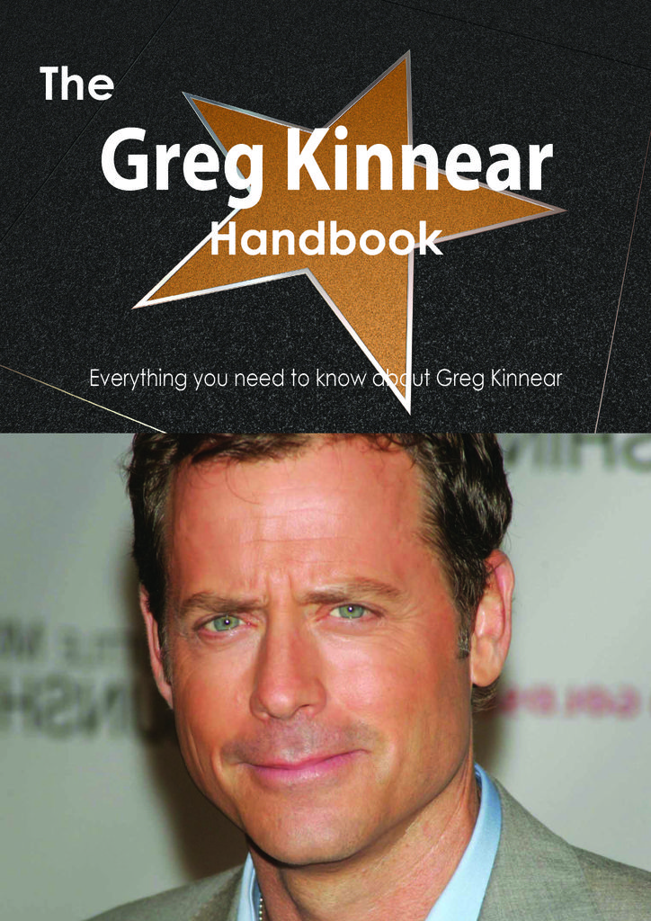 The Greg Kinnear Handbook - Everything you need to know about Greg Kinnear