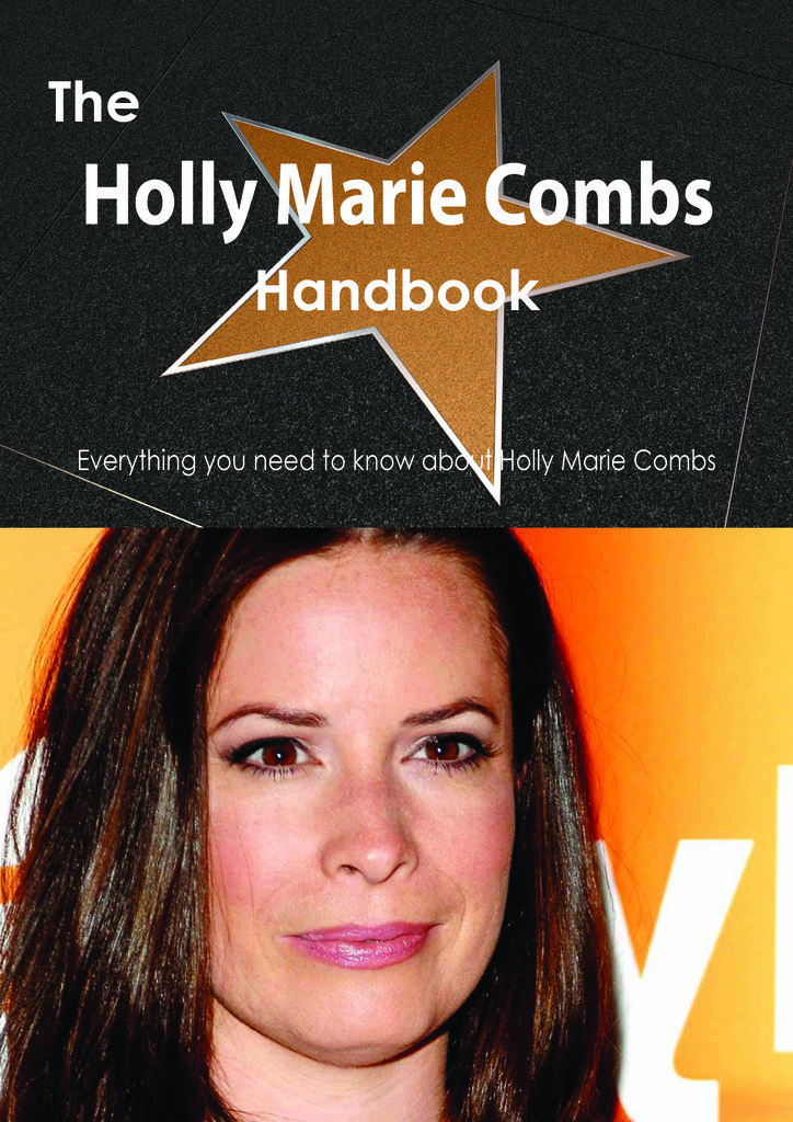 The Holly Marie Combs Handbook - Everything you need to know about Holly Marie Combs