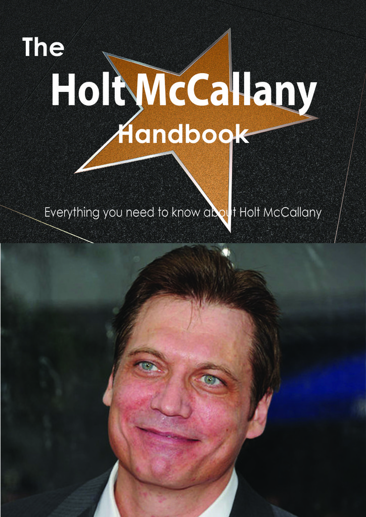 The Holt McCallany Handbook - Everything you need to know about Holt McCallany