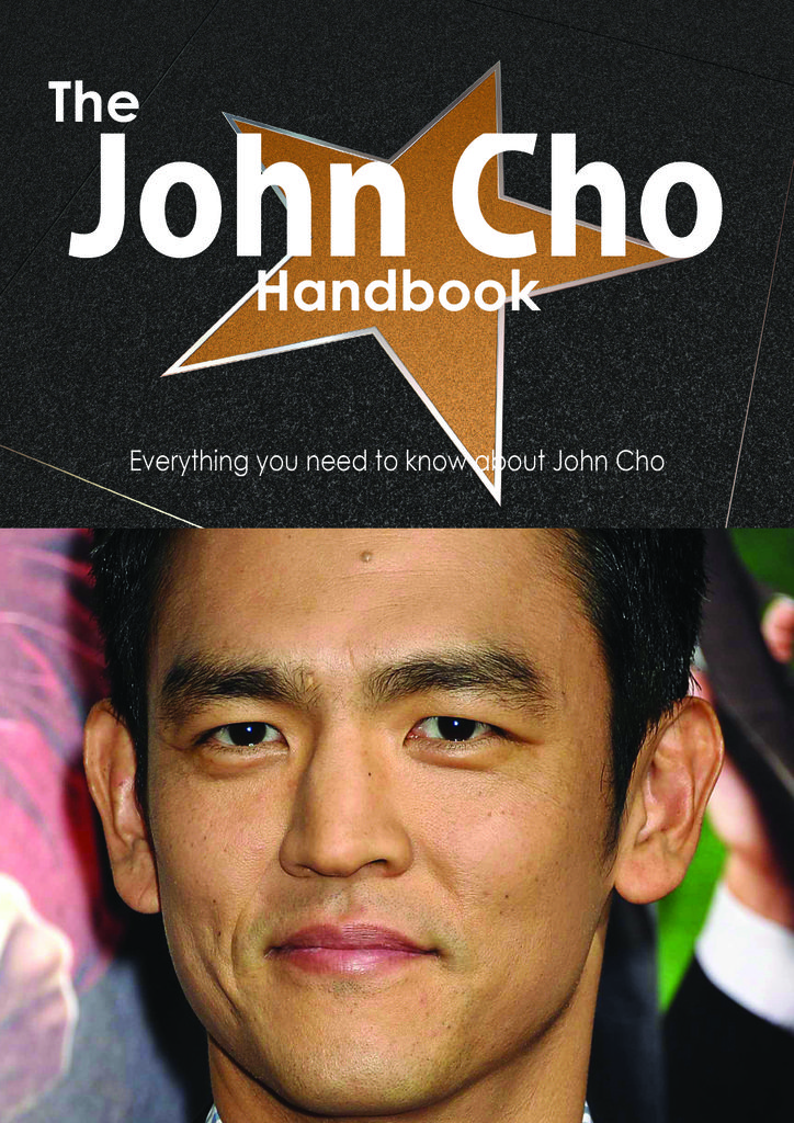 The John Cho Handbook - Everything you need to know about John Cho