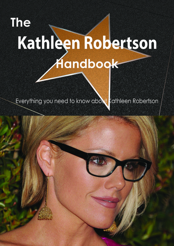 The Kathleen Robertson Handbook - Everything you need to know about Kathleen Robertson