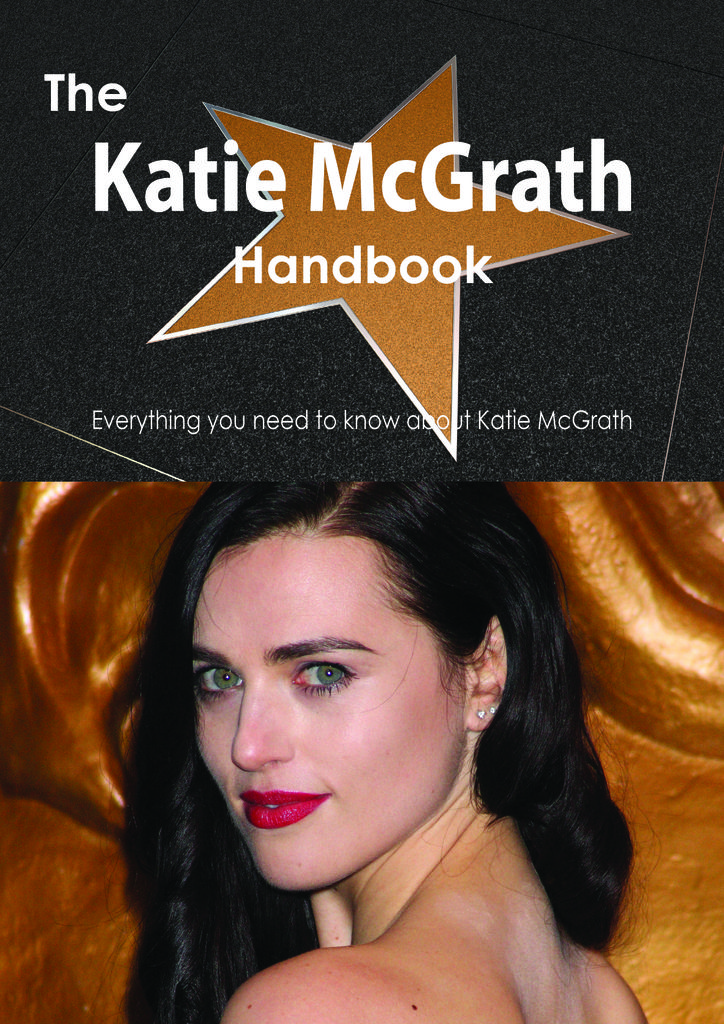 The Katie McGrath Handbook - Everything you need to know about Katie McGrath