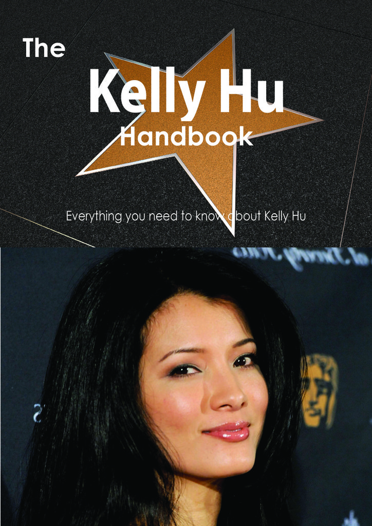 The Kelly Hu Handbook - Everything you need to know about Kelly Hu