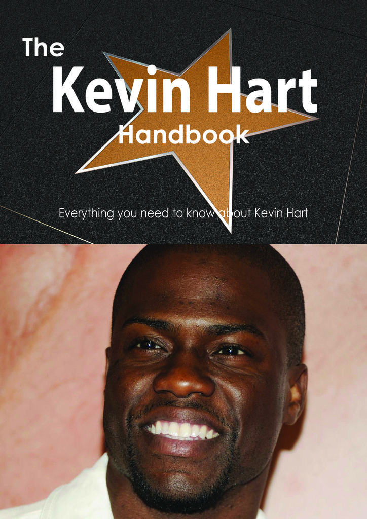 The Kevin Hart Handbook - Everything you need to know about Kevin Hart