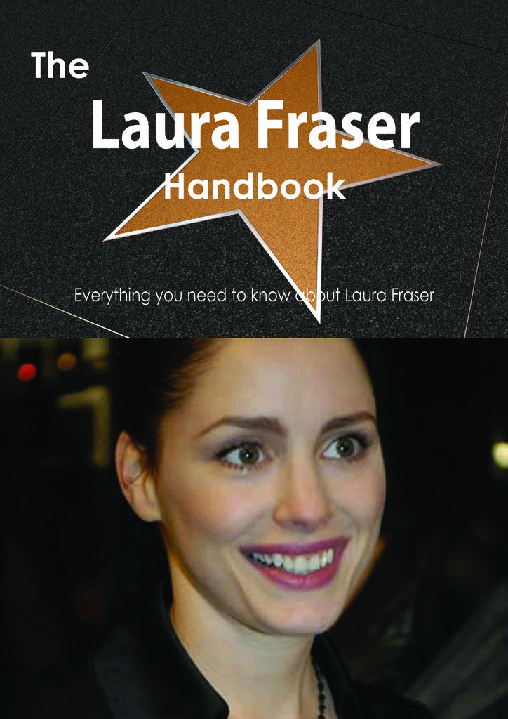 The Laura Fraser Handbook - Everything you need to know about Laura Fraser