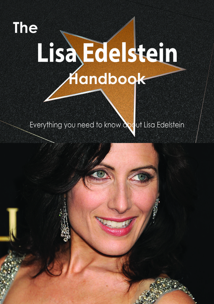 The Lisa Edelstein Handbook - Everything you need to know about Lisa Edelstein