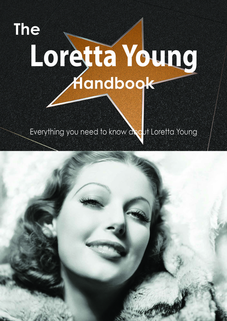 The Loretta Young Handbook - Everything you need to know about Loretta Young