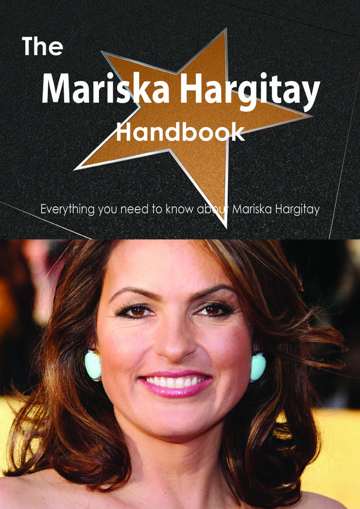 The Mariska Hargitay Handbook - Everything you need to know about Mariska Hargitay