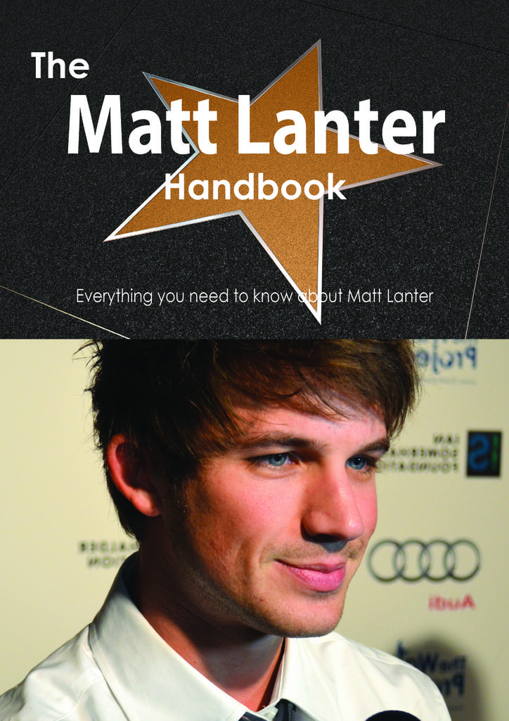 The Matt Lanter Handbook - Everything you need to know about Matt Lanter