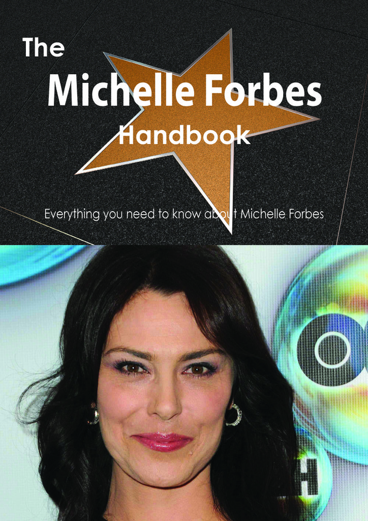 The Michelle Forbes Handbook - Everything you need to know about Michelle Forbes