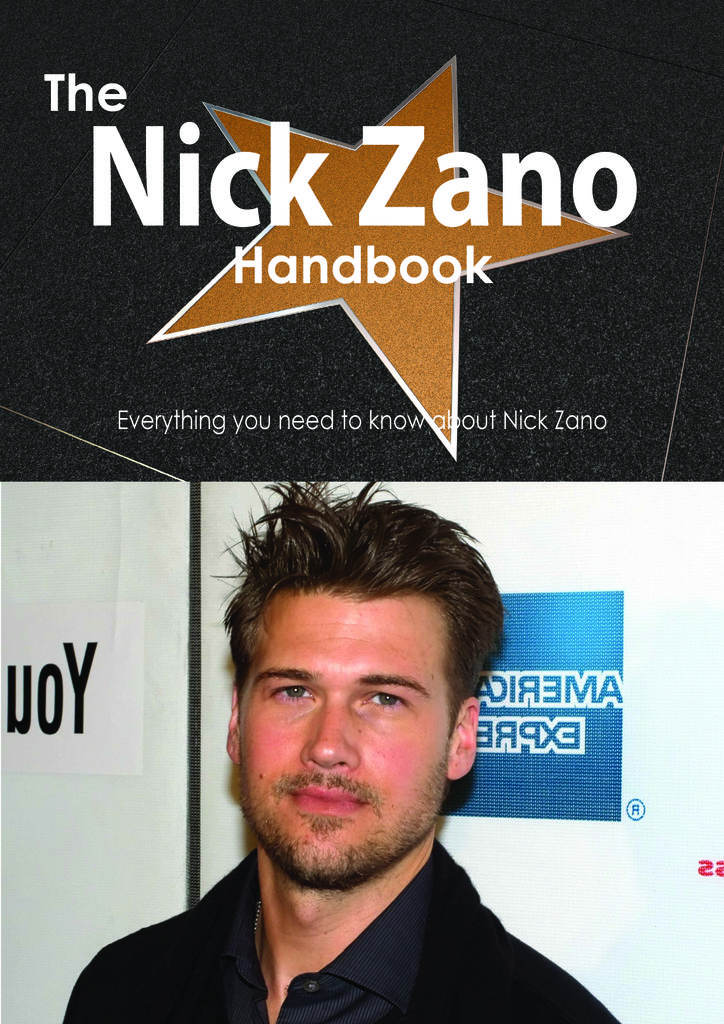 The Nick Zano Handbook - Everything you need to know about Nick Zano