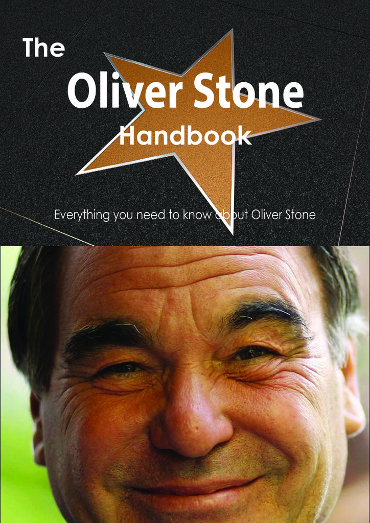 The Oliver Stone Handbook - Everything you need to know about Oliver Stone