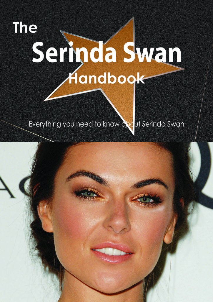 The Serinda Swan Handbook - Everything you need to know about Serinda Swan