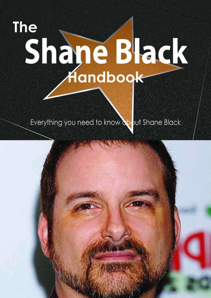 The Shane Black Handbook - Everything you need to know about Shane Black