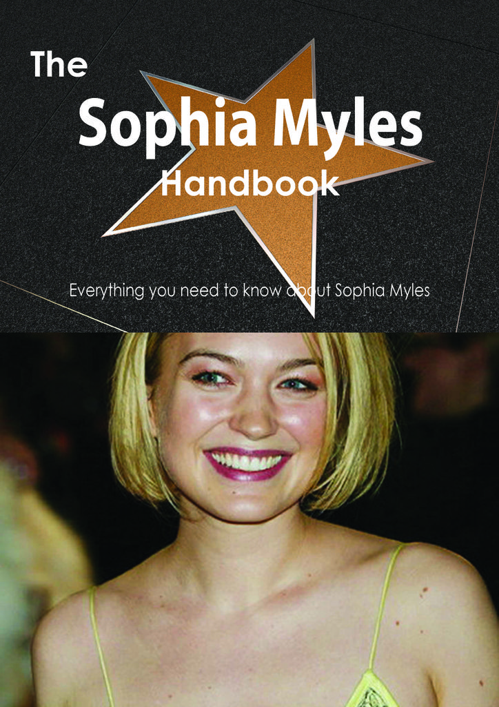 The Sophia Myles Handbook - Everything you need to know about Sophia Myles