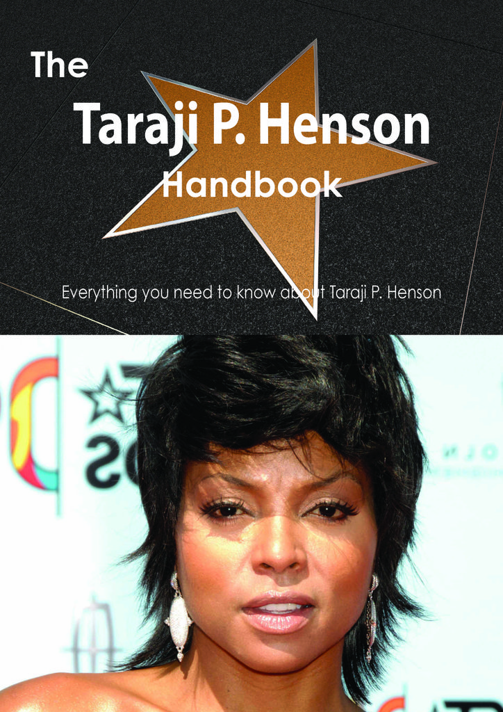 The Taraji P. Henson Handbook - Everything you need to know about Taraji P. Henson