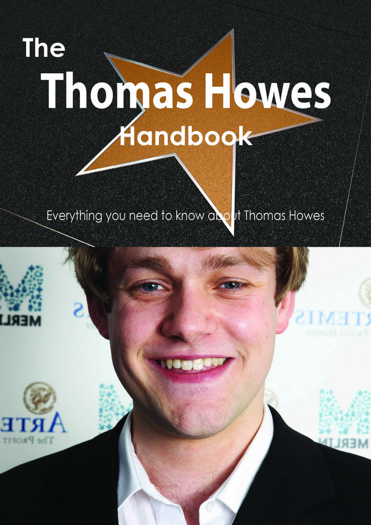 The Thomas Howes Handbook - Everything you need to know about Thomas Howes