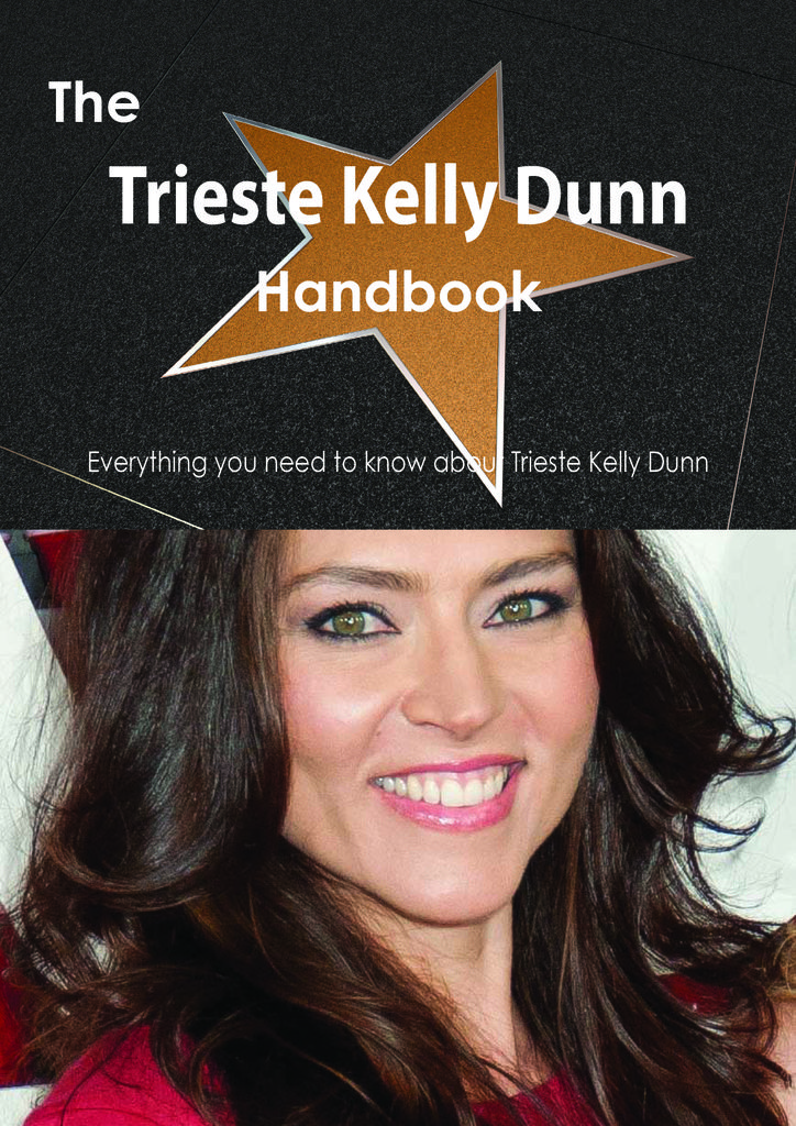 The Trieste Kelly Dunn Handbook - Everything you need to know about Trieste Kelly Dunn