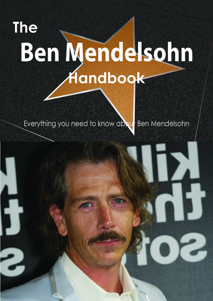 The Ben Mendelsohn Handbook - Everything you need to know about Ben Mendelsohn