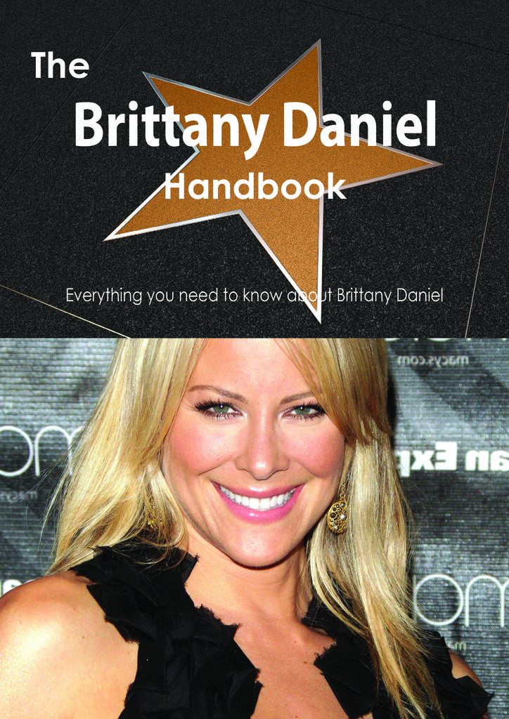 The Brittany Daniel Handbook - Everything you need to know about Brittany Daniel