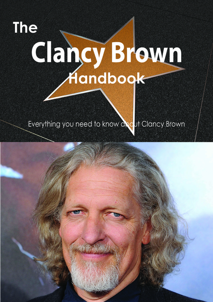 The Clancy Brown Handbook - Everything you need to know about Clancy Brown