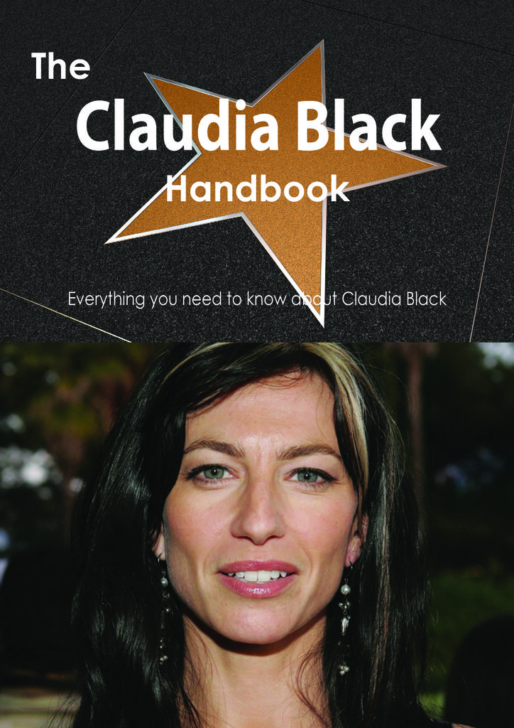 The Claudia Black Handbook - Everything you need to know about Claudia Black