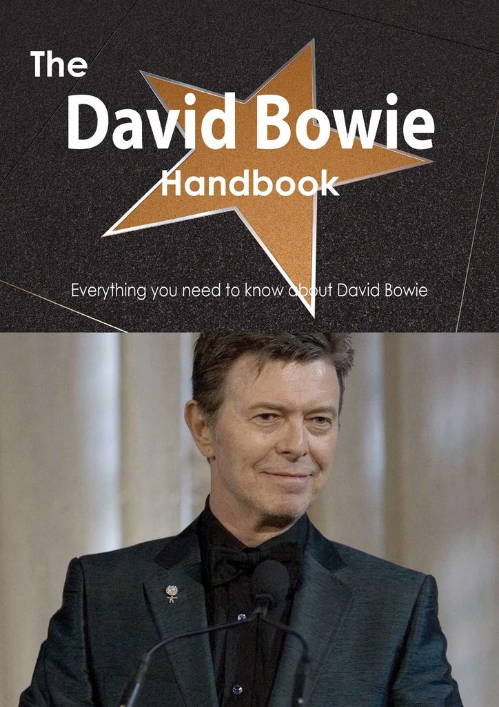 The David Bowie Handbook - Everything you need to know about David Bowie